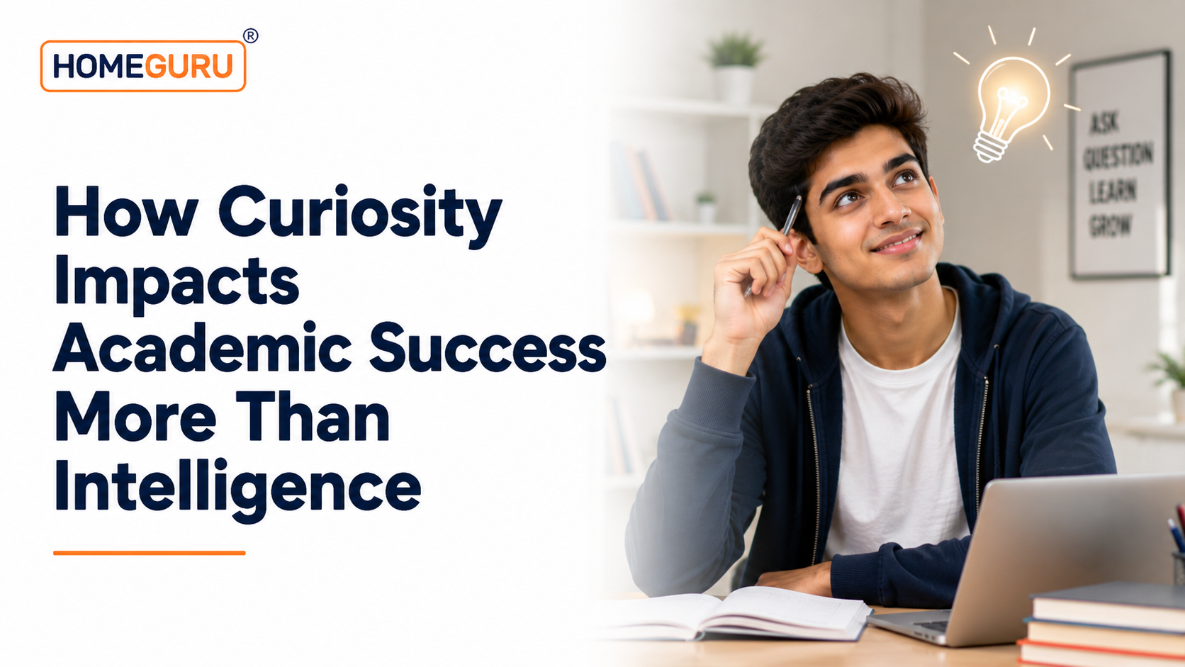 How Curiosity Impacts Academic Success More Than Intelligence